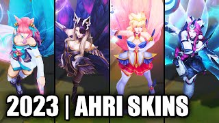 ALL AHRI SKINS SPOTLIGHT 2023  League of Legends [upl. by Elimaj578]