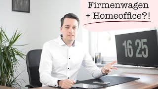 Firmenwagen im HOMEOFFICE  1Versteuerung [upl. by Esmerelda]