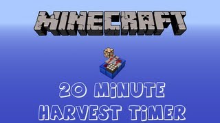 Minecraft 20 Minute Harverst Timer [upl. by Marcia]