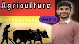 AGRICULTURE ONESHOT  GEOGRAPHY  ONESHOT  Class 10 202425 Batch [upl. by Reid]