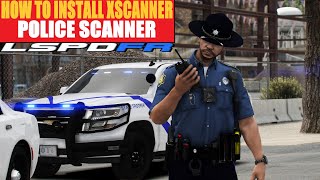 How To Install XScanner  Police Scanner  lspdfr [upl. by Kalb535]