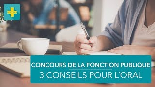 Concours de la fonction publique  3 conseils pour loral [upl. by Penn776]