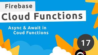 Firebase Functions Tutorial 17  Async amp Await [upl. by Debee]