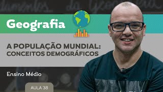 A População mundial conceitos demográficos​  Geografia  Ensino Médio [upl. by Schumer]