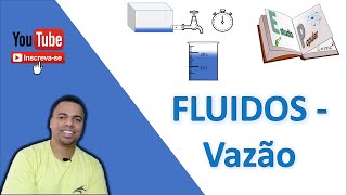 FLUIDOS  Vazão  Operações unitárias I Canal Estudo Popular [upl. by Anoyi]