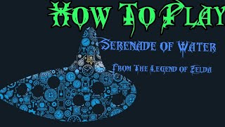 How to play Serenade of WaterOcarina of Time Tutorial [upl. by Azaleah]