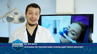 UYUTARAK DİŞ TEDAVİSİ KİMLERE UYGULANIYOR DR EFE KAYA [upl. by Sylvie]