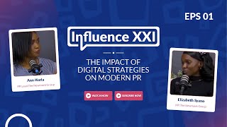 INFLUENCE PODCAST Redefining Public Relations The Impact of Digital Strategies on Modern PR [upl. by Orips]