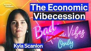 An Economic Vibecheck With Kyla Scanlon [upl. by Nicol27]