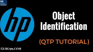 HP UFTQTP Object Identification  MicroFocus UFT Tutorial 6 [upl. by Orgalim]