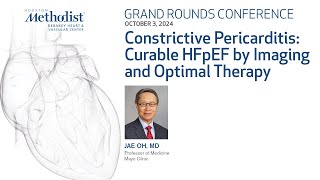 Constrictive Pericarditis Curable HFpEF by Imaging and Optimal Therapy Jae Oh MD [upl. by Verada]