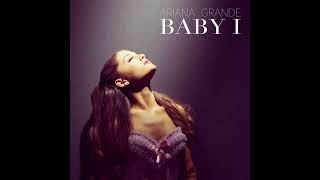 Ariana Grande  Baby I Frankie Knuckles amp Eric Kupper Directors Cut Vocal Mix [upl. by Hamehseer]