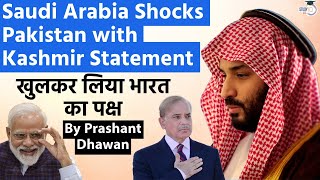 Saudi Arabia Shocks Pakistan with Kashmir Statement  Openly Supported Indias Position [upl. by Arreis]