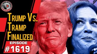 Trump Vs Tramp Finalized  Nick Di Paolo Show 1619 [upl. by Burleigh]