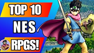 Top 10 Best NES RPGs OF ALL TIME [upl. by Eirojam]