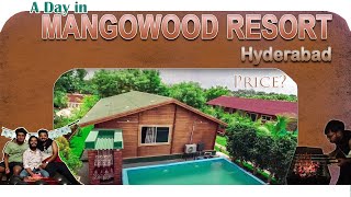 A day at Mangowood Resorts  Weekend getaway  Hyderabad  Birthday celebrations [upl. by Acsicnarf]