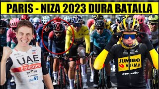 PARIS NIZA 2023 MONUMENTAL BATALLA Tadej POGACAR Daniel MARTINEZ Jonas VINGEGAARD [upl. by Htabmas]