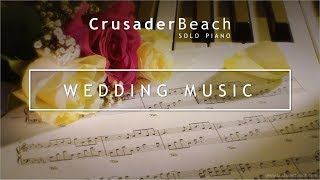 Wedding Music  Instrumental Wedding Piano Music  Best Wedding Instrumental Music [upl. by Heiskell291]