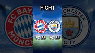 Bayern Munich FC 25 🆚 Manchester City FC 25 🔥😈 shorts football fifa [upl. by Haorbed434]