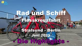 Rad und Schiff SETours Flusskreuzfahrt 🇩🇪 unterwegs von Stralsund nach Berlin  Die Highlights [upl. by Haletta]