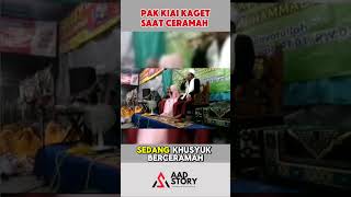 KIAI AUTO LONCAT SAAT CERAMAH shortvideo aadstory shorts [upl. by Adnoved]