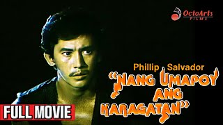 NANG UMAPOY ANG KARAGATAN  Full Movie  Phillip Salvador Lorna Tolentino Elizabeth Oropesa [upl. by Amian]