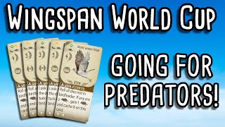 Wingspan World Cup  Going for predators [upl. by Ymiaj]