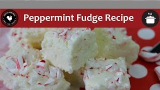 Peppermint Fudge Recipe  Quick and Easy [upl. by Meekahs]