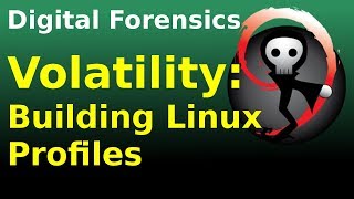 Volatility Memory Analysis Building Linux Kernel Profiles [upl. by Samuelson195]