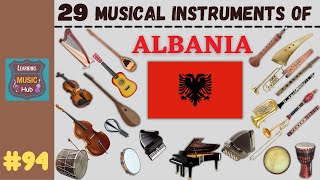 29 MUSICAL INSTRUMENTS OF ALBANIA  LESSON 94  MUSICAL INSTRUMENTS  LEARNING MUSIC HUB [upl. by Burkitt]