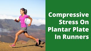 Compressive Stress On Plantar Plate In Runners [upl. by Hazeefah]