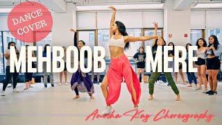 MEHBOOB MERE  DANCE COVER  Anisha Kay Choreography  Fiza  Sushmita SEN [upl. by Olrac]