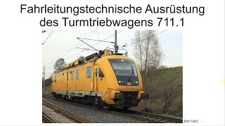 Fahrleitungstechnische Ausrüstung des Turmtriebwagens 7111 [upl. by Salamanca]