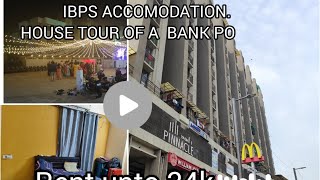 IBPS PO accomodationhouse tour rent upto 24k ibps job bank pnb sbi bob new ibpspo [upl. by Katrina]