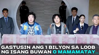 Kailangan Nyang Gastusin Ang Isang Bilyon Sa Loob Ng Isang Buwan O Mamamatay Syang Mahirap  Recap [upl. by Nevin]