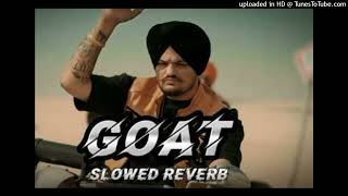 Goat SlowedReverb  Sidhu Moosewala New Punjabi Song 2024  Music world [upl. by Yblok589]