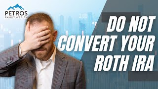 3 Reasons NOT To Convert Your Roth IRA [upl. by Nileuqcaj]