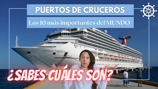 ✅Los 10 Puertos de Cruceros 🛳MÁS IMPORTANTES del mundo🌎😳 [upl. by Haley590]