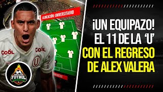 ¡UNA LOCURA EL EQUIPAZO que prepara UNIVERSITARIO con el REGRESO de ALEX VALERA al TITULARATO [upl. by Derte]