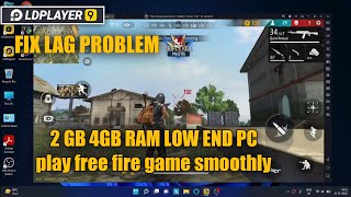 How to fix Lag In Free Fire lD Player 9 settings for 2Gb Or 4Gb Ram low end pc [upl. by Acinahs]