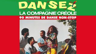 La Compagnie Créole  Dansez Avec La Compagnie Créole Official Audio [upl. by Tletski720]