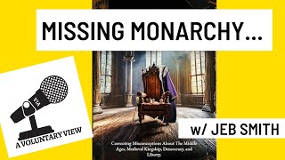 Missing Monarchy – A Voluntary View 047 [upl. by Delaney]