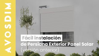 Instalación Persiana Exterior Panel Solar versión anterior [upl. by Judie370]