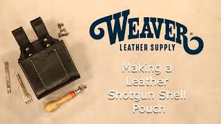 Making a Leather Shotgun Shell Pouch [upl. by Chryste]