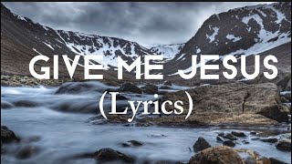 Give me jesusvous worship lyrics [upl. by Elyac]