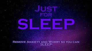 Just for SLEEP  Remove Anxiety and Worry to Help you Sleep MEDITATION [upl. by Annie329]