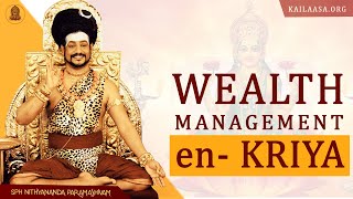 Wealth Management through eNKriya Nithyananda [upl. by Anniram]