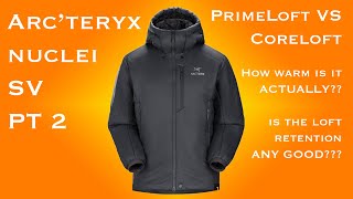 Arcteryx Nuclei SV Parka Review Pt 2 Arcteryx warmest synthetic jacket [upl. by Kciv890]