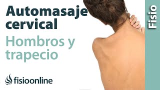 Automasaje cervical de cuello hombros y de trapecios [upl. by Felicia]