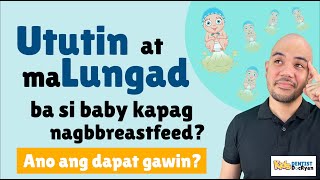 Ututin at Lungad ng Lungad na baby kapag nagbbreastfeed bakit at ano ang gagawin [upl. by Ociral]